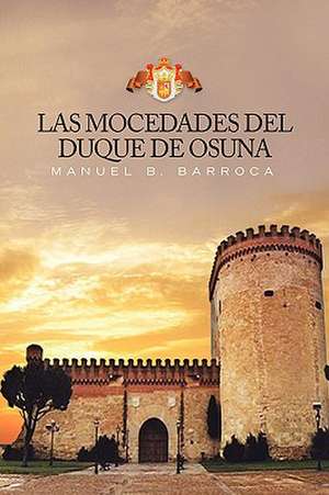 Las Mocedades del Duque de Osuna de Manuel B. Barroca