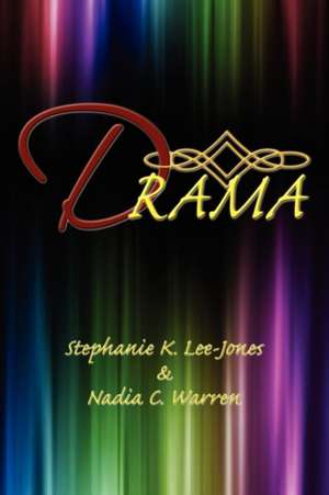Drama de K. Stephanie K. Lee and Nadia C. Warren
