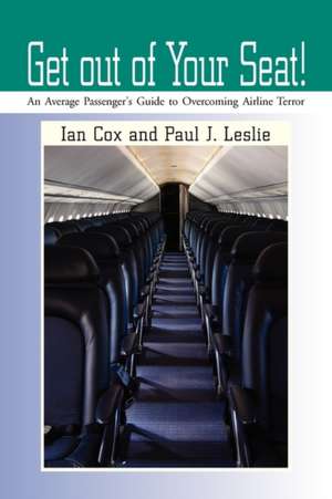 Get out of Your Seat! de Ian Cox and Paul J. Leslie