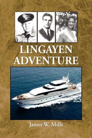 Mills, J: Lingayen Adventure