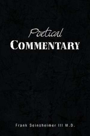 Poetical Commentary de Frank III M. D. Seinsheimer