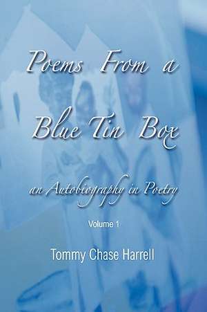 Poems from a Blue Tin Box de Tommy Chase Harrell