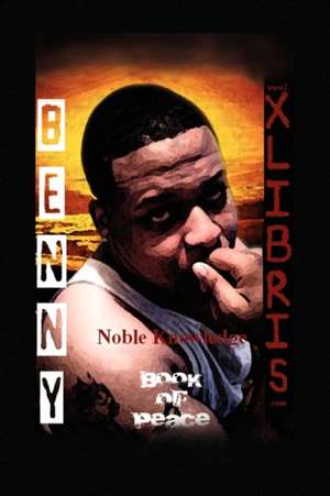 Noble Knowledge de Benny L. III Randall