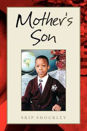 Mother's Son de Skip Shockley