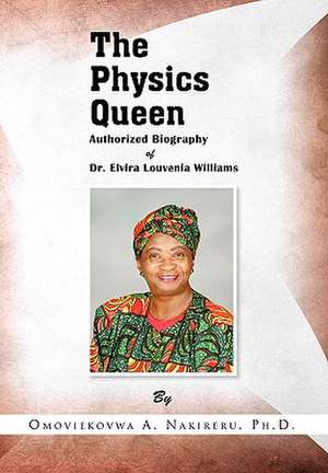 The Physics Queen de Omoviekovwa A. Nakireru