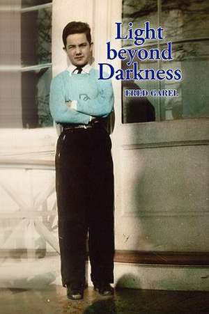 Light Beyond Darkness de Fred Garel