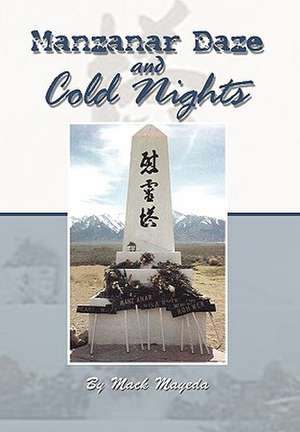 Mayeda, M: Manzanar Daze and Cold Nights