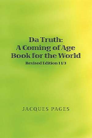 Da Truth de Jacques Pages