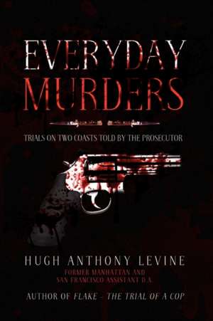 Levine, H: Everyday Murders