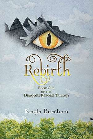 Rebirth de Kayla Burcham