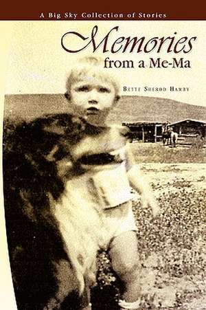 Memories from a Me-Ma de Bette Sherod Hamby