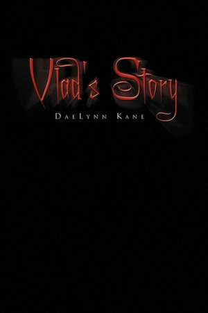 Vlad's Story de Daelynn Kane