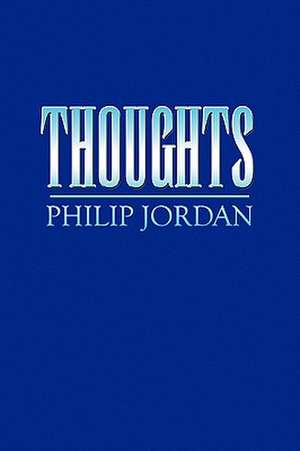 Thoughts de Philip Jordan