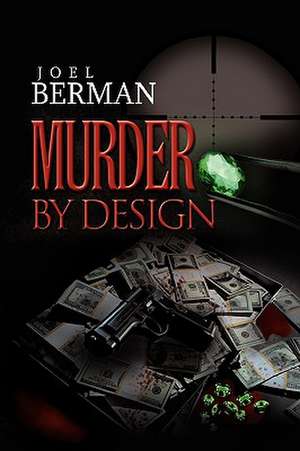 Murder by Design de Joel Berman