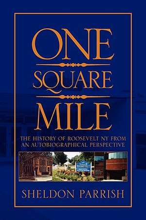 ONE SQUARE MILE de Sheldon Parrish