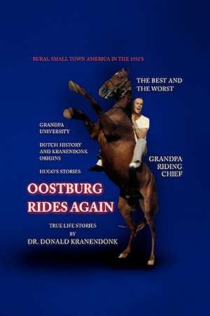 Oostburg Rides Again de Donald Kranendonk