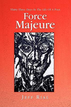 Force Majeure de Jeff Rial