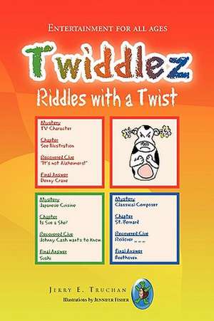 Twiddlez de Jerry E. Truchan