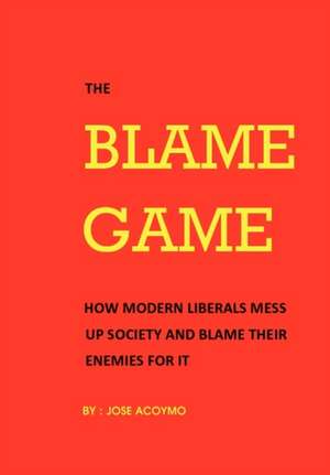 The Blame Game de Jose Acoymo