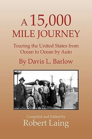 A 15,000 Mile Journey de Robert Laing