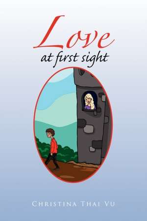 Love at First Sight de Christina Thai Vu