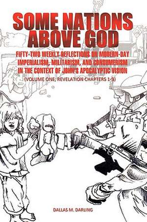 Some Nations Above God de Dallas M. Darling