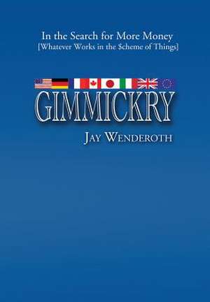 Gimmickry de Jay Wenderoth