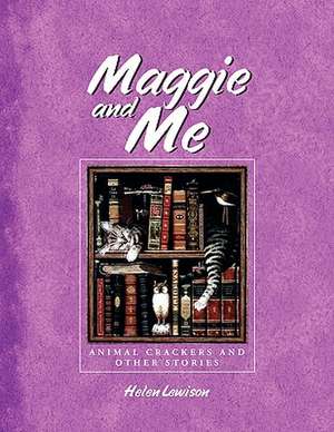 Maggie and Me de Helen Lewison