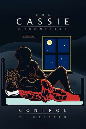 The Cassie Chronicles de F. Halsted