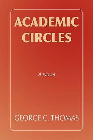 Academic Circles de George C. III Thomas