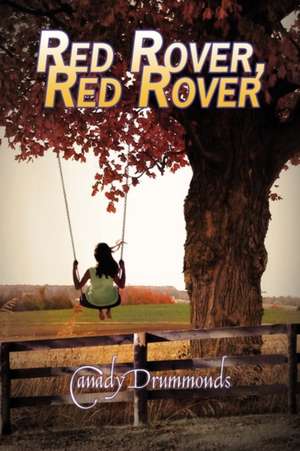 Drummonds, C: Red Rover, Red Rover