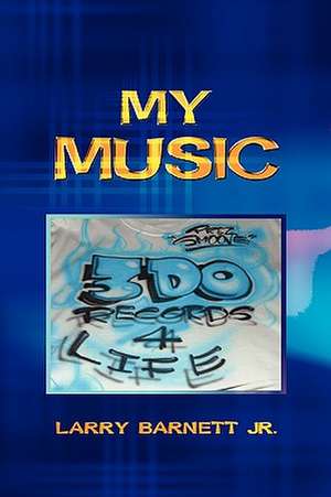 My Music de Larry Jr. Barnett