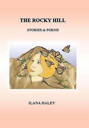 The Rocky Hill de Ilana Haley