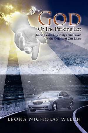 God of the Parking Lot de Leona Nicholas Welch