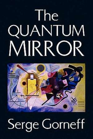 The Quantum Mirror de Serge Gorneff