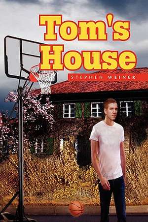 Tom's House de Stephen Weiner