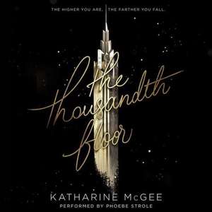The Thousandth Floor de Katharine McGee