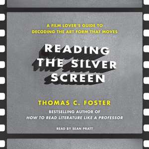 Reading the Silver Screen de Lloyd James