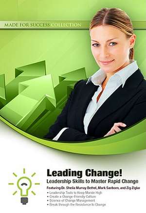 Leading Change! de Dr Sheila