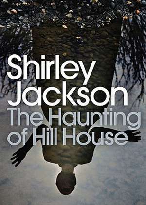 The Haunting of Hill House de Shirley Jackson