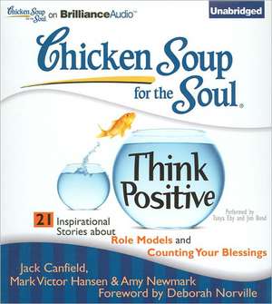 Chicken Soup for the Soul: 21 Inspirational Stories about Role Models and Counting Your Blessings de Jack Canfield