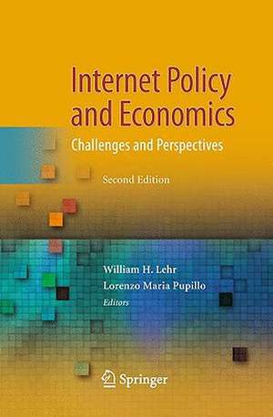 Internet Policy and Economics: Challenges and Perspectives de William H. Lehr