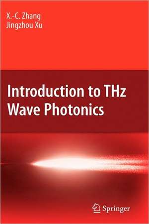 Introduction to THz Wave Photonics de Xi-Cheng Zhang