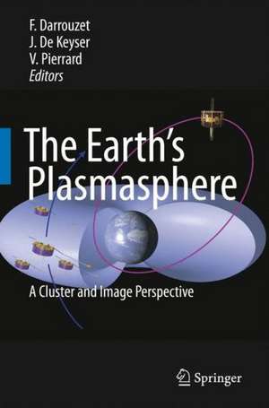 The Earth's Plasmasphere: A CLUSTER and IMAGE Perspective de Fabien Darrouzet