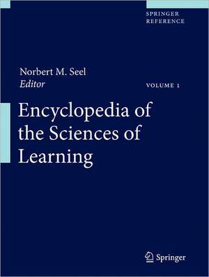 Encyclopedia of the Sciences of Learning de Norbert M. Seel