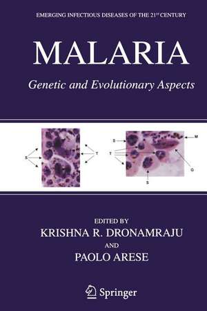 Malaria: Genetic and Evolutionary Aspects de Krishna R. Dronamraju
