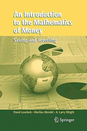 An Introduction to the Mathematics of Money: Saving and Investing de David Lovelock