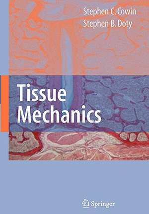 Tissue Mechanics de Stephen C. Cowin