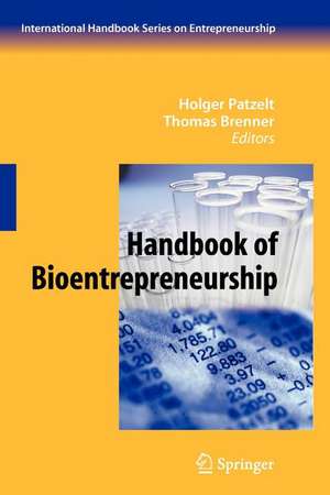 Handbook of Bioentrepreneurship de Holger Patzelt