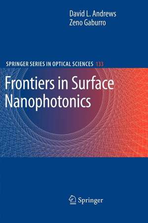 Frontiers in Surface Nanophotonics: Principles and Applications de David L. Andrews